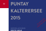 Erste + Neue Kalterersee Puntay Classico Superiore 2015 Front Label