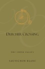 Dutcher Crossing Winery Sauvignon Blanc 2016  Front Label