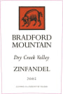 Bradford Mountain Dry Creek Zinfandel 2005 Front Label