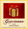 Gracianna Winery Bacigalupi Vineyard Zinfandel 2009  Front Label