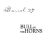 Barrel 27 Bull by the Horns Red Blend 2014 Front Label