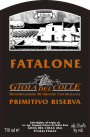 Fatalone Gioia del Colle Riserva Primitivo 2006 Front Label