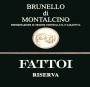 Fattoi Brunello di Montalcino Riserva 2007 Front Label