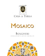 Fattoria Casa di Terra Bolgheri Mosaico 2013 Front Label
