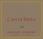 Fattoria Casa di Terra Bolgheri Superiore 2012 Front Label