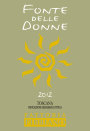 Fattoria Fibbiano Toscana Fonte delle Donne 2012 Front Label