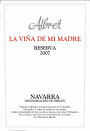 Finca Albret La Vina de Mi Madre Reserva 2007 Front Label
