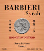 Barbieri Wine Company Rodneys Vineyard Syrah 2009 Front Label