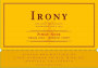 Irony Monterey Pinot Noir 2003  Front Label
