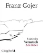 Franz Gojer Sudtiroler Alte Reben Vernatsch 2013 Front Label