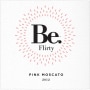 Be Winery Flirty Pink Moscato 2012 Front Label