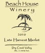 Beach House Winery Late Harvest Merlot 2010 Front Label