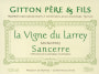 Gitton Pere et Fils Sancerre La Vigne du Larrey 2012 Front Label