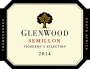 Glenwood Vineyards Vigneron's Selection Semillon 2014 Front Label