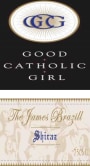 Good Catholic Girl The James Brazill Shiraz 2007 Front Label