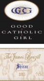 Good Catholic Girl The James Brazill Shiraz 2005 Front Label