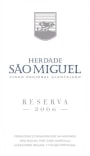 Herdade de Sao Miguel Reserva 2006 Front Label