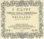 I Clivi Colli Orientali del Friuli San Pietro Friulano 2014 Front Label
