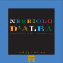 Indigenous Selections LLC Nebbiolo d'Alba 2012 Front Label