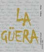 Bodega de Edgar La Guera White 2014 Front Label