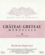 Jean Medeville & Fils Chateau Greteau Medeville 2008 Front Label