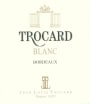 Jean-Louis Trocard Vineyards Trocard Blanc 2015 Front Label