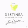 Joseph Mellot Destinea Sauvignon Blanc 2010 Front Label