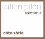 Julien Pilon Cote-Rotie La Porchette 2013 Front Label