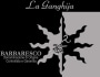 La Ganghija Barbaresco 2009 Front Label
