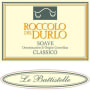 Le Battistelle Soave Classico Roccolo del Durlo 2013 Front Label