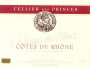 Le Cellier des Princes Cotes du Rhone Rouge 2010 Front Label