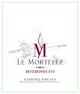 Le Mortelle Maremma Toscana Botrosecco 2013 Front Label