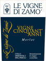 Le Vigne di Zamo Colli Orientali del Friuli Vigne Cinquant'anni Merlot 2007 Front Label