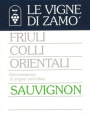 Le Vigne di Zamo Colli Orientali del Friuli Sauvignon 2014 Front Label