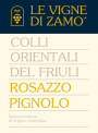 Le Vigne di Zamo Colli Orientali del Friuli Rosazzo Pignolo 2003 Front Label