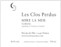Les Clos Perdus Mire la Mer 2011 Front Label