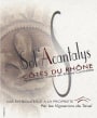 Les Vignerons de Tavel Cotes du Rhone Sol'Acantalys Rouge 2011 Front Label