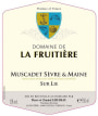 Lieubeau Muscadet Sevre-et-Maine Domaine de la Fruitiere Sur Lie 2009 Front Label