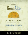 Livon Collio Tenuta RoncAlto Ribolla Gialla 2010 Front Label