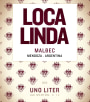 Loca Linda Malbec 2015 Front Label