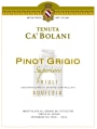 Ca' Bolani Friuli Aquileia Superiore Pinot Grigio 2016  Front Label