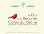 Maison Camille Cayran Cotes du Rhone Le Pas de la Beaume 2012 Front Label