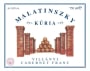 Malatinszky Kuria Szuretlen Cabernet Franc 2007 Front Label