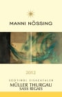 Manni Nossing Sudtirol Eisacktaler Sass Rigais Muller Thurgau 2012 Front Label