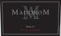 MadoroM Merlot 2009 Front Label