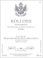 Marchesi Incisa della Rocchetta Monferrato Rollone Rosso 2011 Front Label