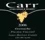 Carr Vineyards & Winery Winery Paredon Grenache 2006 Front Label