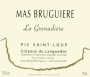 Mas Bruguiere Pic Saint-Loup La Grenadiere 2012 Front Label