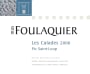 Mas Foulaquier Pic Saint-Loup Les Calades 2006 Front Label