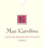 Mas Karolina Cotes du Roussillon Villages 2003 Front Label